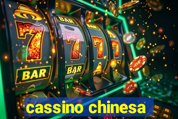 cassino chinesa